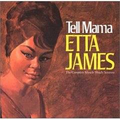Etta James : Tell Mama : the Complete Muscle Shoals Session